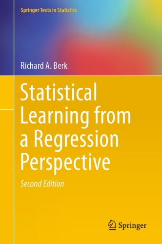 Statistical Learning From A Regression Perspective Thirth Edition Berk