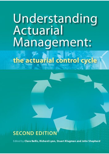 Understanding Actuarial Management The Actuarial Control Cycle 2nd Edition Clare Bellis