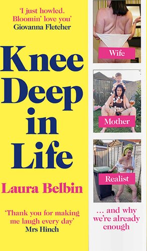 Knee Deep In Life Laura Belbin Belbin Laura