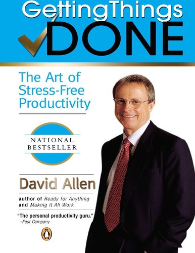 Getting Things Done The Art Of Stressfree Productivity David Allen