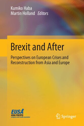 Brexit And After Perspectives On European Crises And Reconstruction From Asia And Europe Kumiko Haba