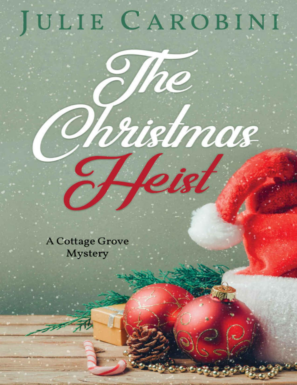 The Cottage Grove Mysteries The Christmas Thief The Christmas Killer The Christmas Heist 3 In 1 Cozy Mystery Collection Julie Carobini