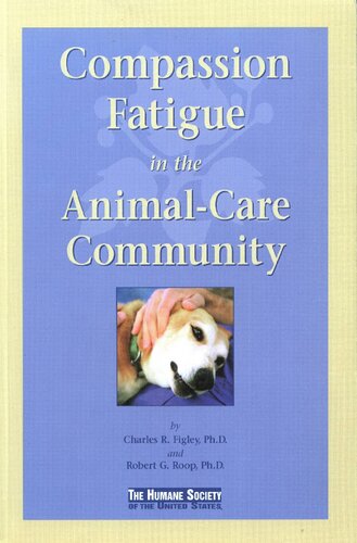 Compassion Fatigue In The Animalcare Community Charles R Figley