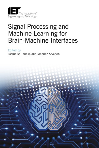 Signal Processing And Machine Learning For Brainmachine Interfaces Tanaka
