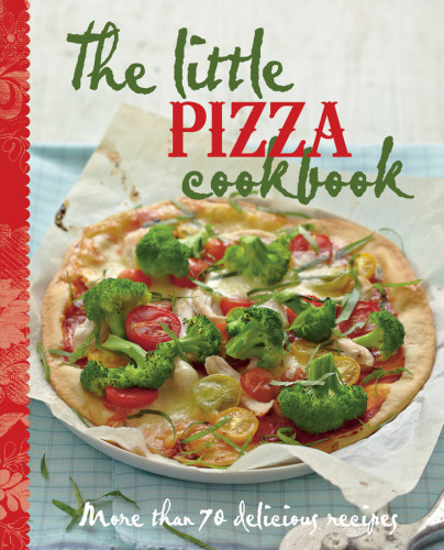 The Little Pizza Cookbook Murdoch Books