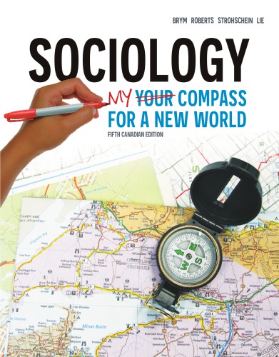 Sociology Your Compass For A New World 5th Edition Brym Robert Jroberts
