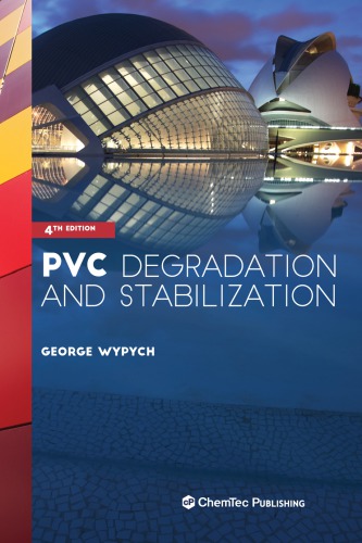 Pvc Degradation And Stabilization 4th Edition Wypych George