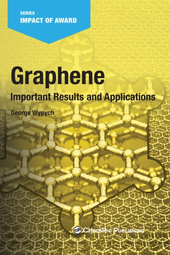 Graphene Important Results And Applications Wypych George