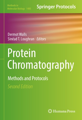 Protein Chromatography Methods And Protocols 2nd Ed 2017 Walls