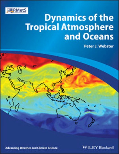 Dynamics Of The Tropical Atmosphere And Oceans First Edition Webster