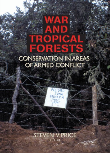 War And Tropical Forests Conservation In Areas Of Armed Conflict 1st Price