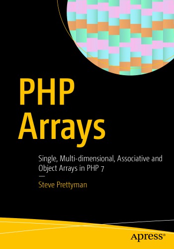 Php Arrays Single Multidimensional Associative And Object Arrays In Php 7 Prettyman