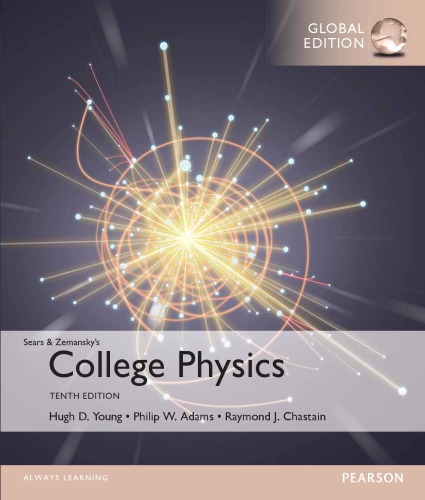 Sears Zemanskys College Physics Hugh D Young Philip W Adams Raymond J Chastain Tenth Edition Adams