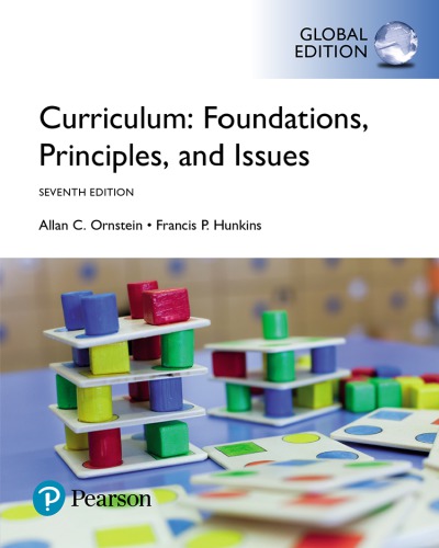 Curriculum Foundations Principles And Issues Seventh Edition Ornstein