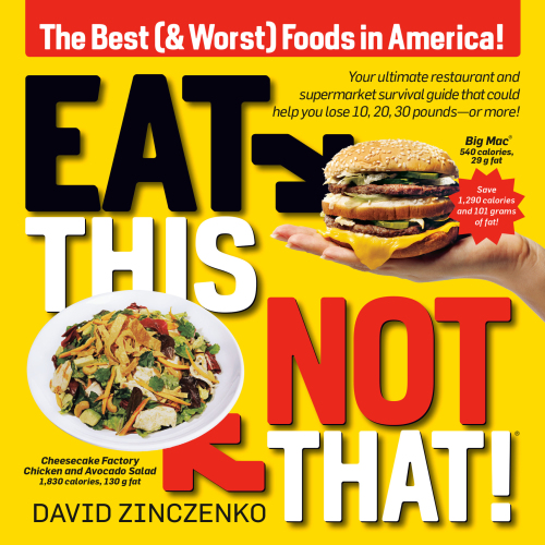 Eat This Not That The Best Worst Foods In America Revised Edition David Zinczenko