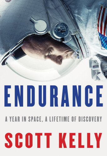 Endurance A Year In Space A Lifetime Of Discovery First Edition Baker Taylor Books Firm Dean