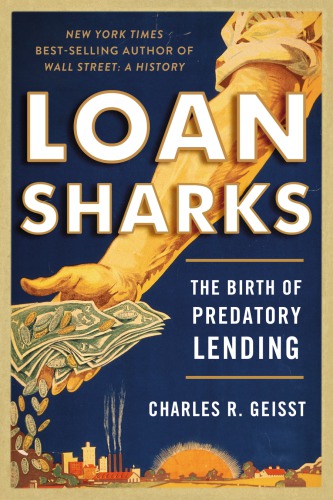 Loan Sharks The Birth Of Predatory Lending University Of South Alabama Geisst