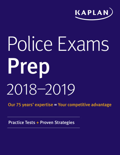 Police Exams Prep Plus 20182019 Practice Tests Proven Strategies Kaplan Test Prep Kaplan Publishing
