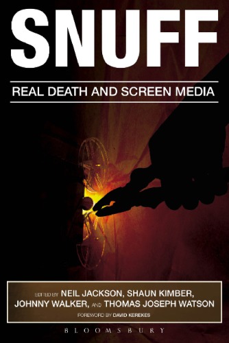 Snuff Real Death And Screen Media Jackson Neileditorkimber