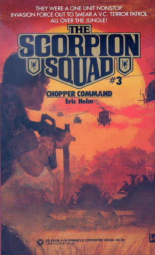 Scorpion Squad 3 Chopper Command Eric Helm