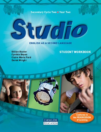 Studio English As A Second Language Secondary Cycle Two Year Two Claire Maria Ford Gillian Baxter Derek Wright Cynthia Beyea