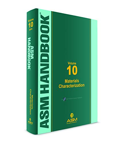 Asm Handbook Volume 10 Materials Characterization 1st Edition Asm International