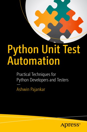 Python Unit Test Automation Practical Techniques For Python Developers And Testers Pajankar