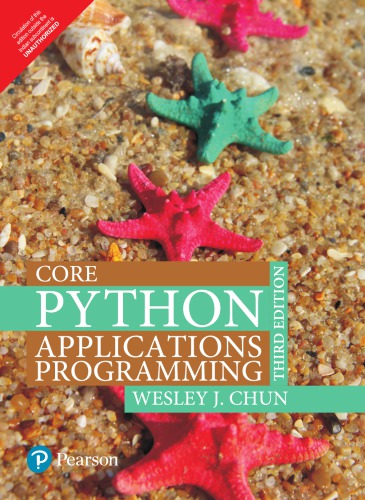 Core Python Applications Programming 3rd Ed 2nd Repr Chun