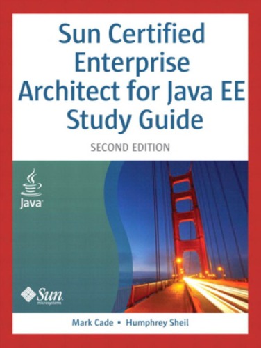 Sun Certified Enterprise Architect For Java Ee Study Guide 2nd Ed Cade