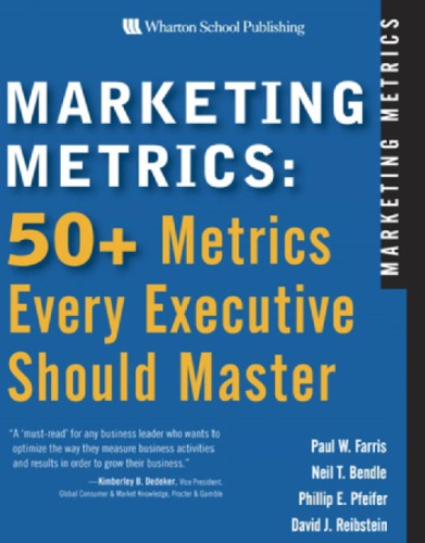 Marketing Metrics 50 Metrics Every Executive Should Master 12th Printing Farris