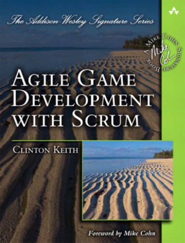 Agile Game Development With Scrum 4th Printing Keith Clinton