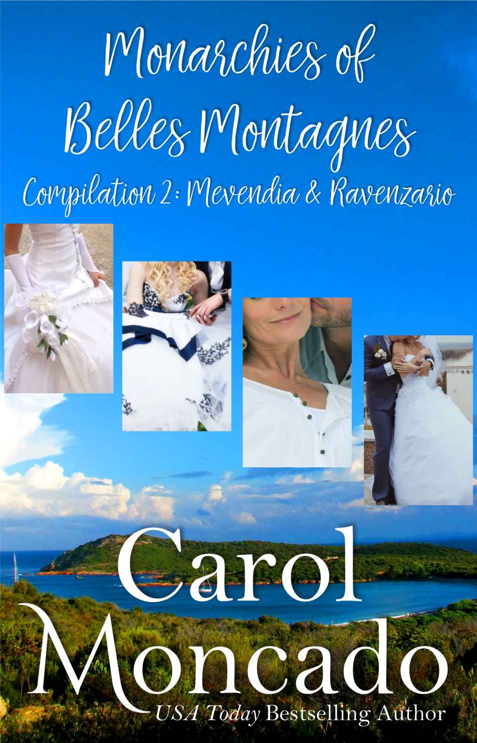 The Monarchies Of Belles Montagnes Volume 2 Carol Moncado Moncado