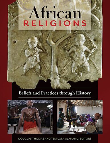 African Religions Beliefs And Practices Through History Kindle Douglas Thomas