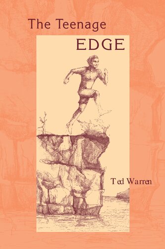 The Teenage Edge Guiding Teens To Their Unique Strengths Ted Warren
