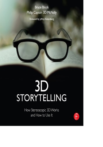 3d Storytelling Stereoscopic Cinematography And Directing For Movies Tv And Games Block
