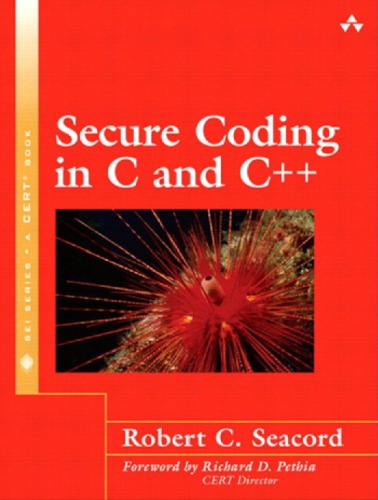 Secure Coding In C And C 2nd Printing Seacord Robert C