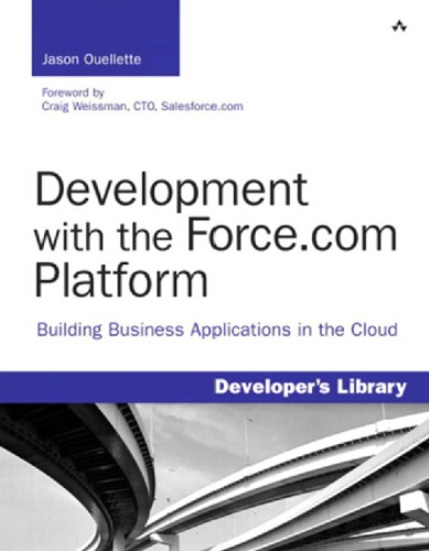 Development With The Forcecom Platform Building Business Applications In The Cloud Ouellette