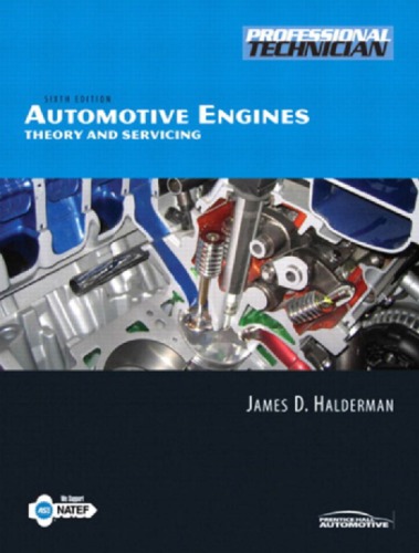 Automotive Engines Theory And Servicing 6th Ed Halderman James Dmitchell