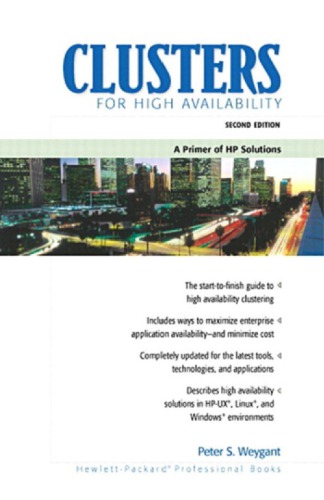 Clusters For High Availability A Primer Of Hp Solutions 2nd Ed Weygant
