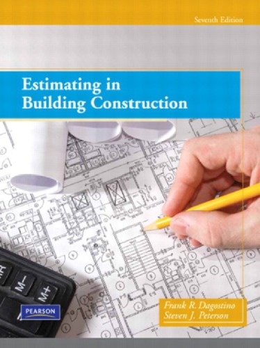 Estimating In Building Construction 7th Ed Dagostino Frank Rpeterson