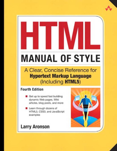 Html Manual Of Style A Clear Concise Reference For Hypertext Markup Language Including Html5 Includes Index 4th Ed Aronson