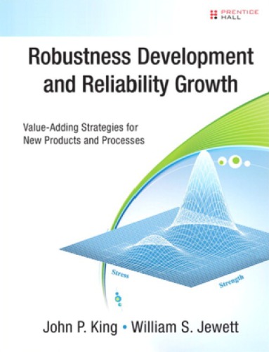 Robustness Development And Reliability Growth Valueadding Strategies For New Products And Processes Jewett