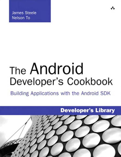 The Android Developers Cookbook Building Applications With The Android Sdk Steele