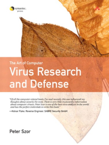 The Art Of Computer Virus Research And Defense Szor Peter