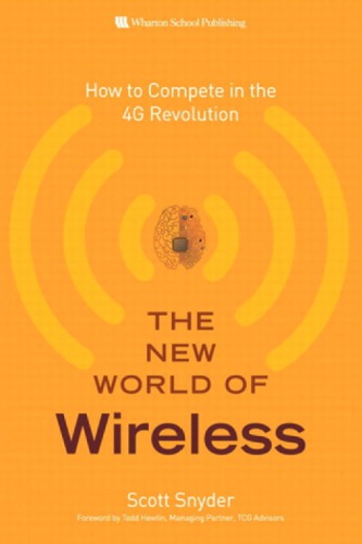 The New World Of Wireless How To Compete In The 4g Revolution Snyder