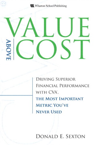 Value Above Cost Driving Superior Financial Performance With Cva The Most Important Metric Youve Never Used Sexton