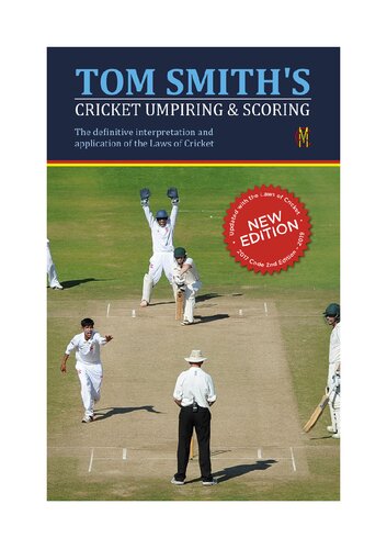 Tom Smiths Cricket Umpiring And Scoring 2017 Code 2nd Edition Laws Tom Smith