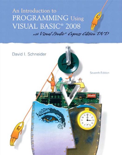 An Introduction To Programming Using Visual Basic 2008 With Visual Studio Expression Edition Dvd 7th Ed Schneider