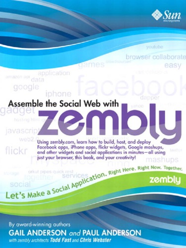 Assemble The Social Web With Zembly Anderson Gailanderson Paulwebster