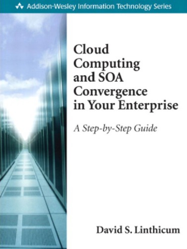 Cloud Computing And Soa Convergence In Your Enterprise A Stepbystep Guide Linthicum